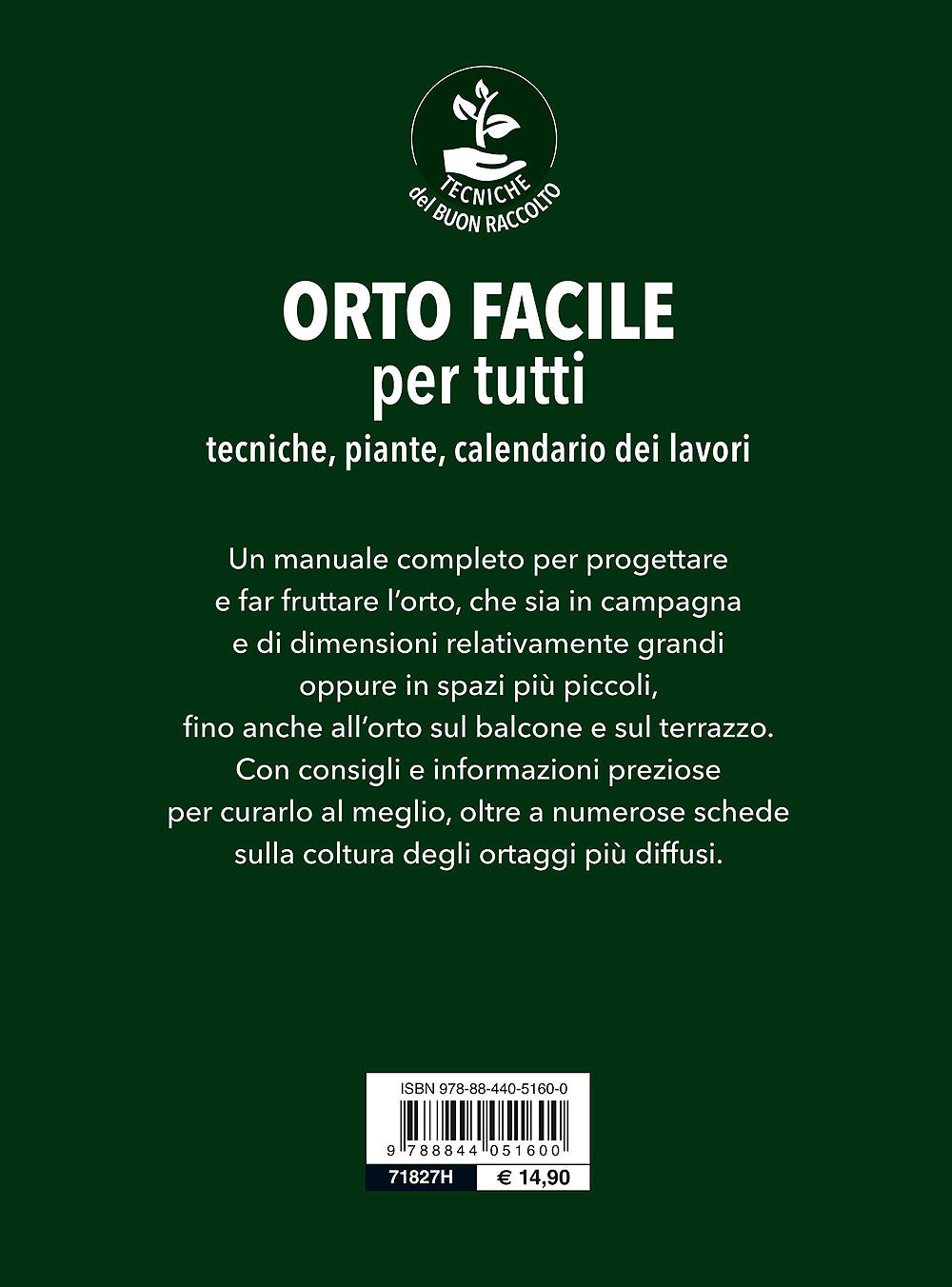 Orto facile per tutti::Tecniche, piante, calendario dei lavori