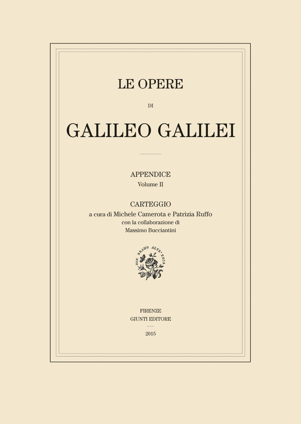Le Opere di Galileo Galilei - Appendice - Vol. II::Carteggio (edizione in brossura)