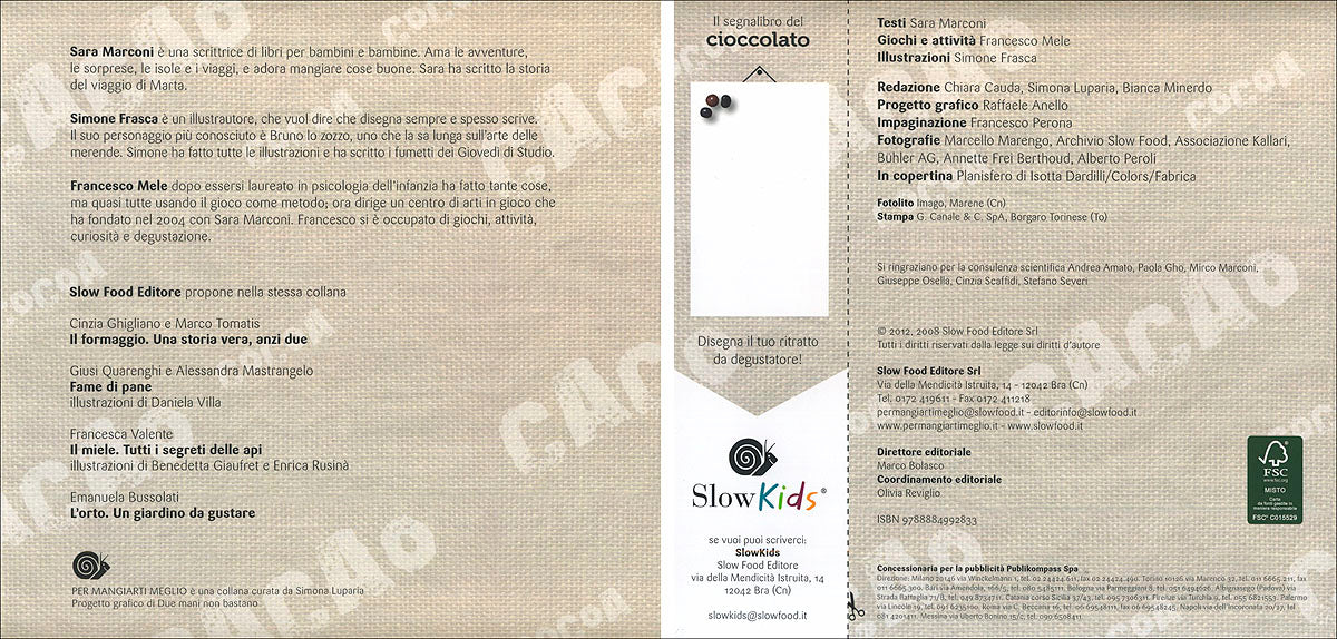 Il cioccolato: diario di un lungo viaggio::All'interno la scheda per diventare un vero assaggiatore!