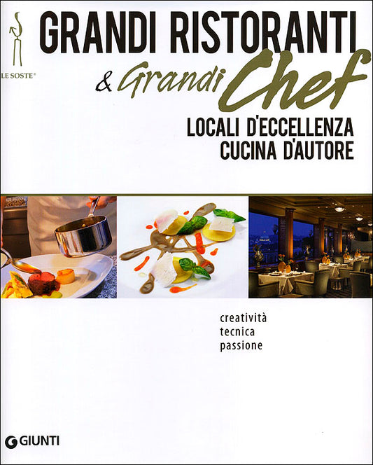 Grandi Ristoranti e Grandi Chef::Locali d'eccellenza. Cucina d'autore