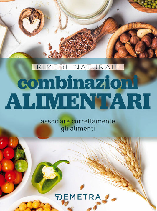 Combinazioni alimentari ::associare correttamente gli alimenti