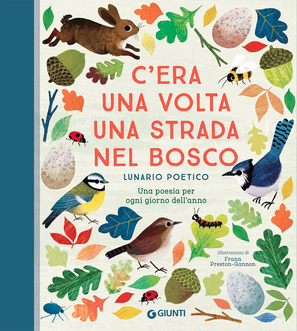 C'era una volta una strada nel bosco. Lunario poetico::Una poesia per ogni giorno dell'anno
