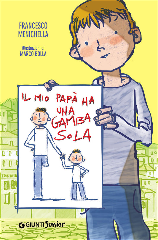 Il mio papà ha una gamba sola::Con la prefazione di Fabrizio Frizzi e un'intervista ad Alex Zanardi
