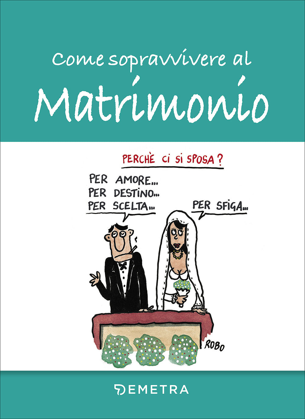 Come sopravvivere al matrimonio