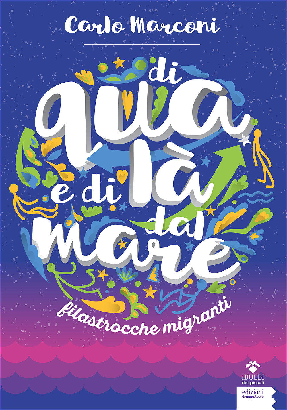 Di qua e di là dal mare::Filastrocche migranti