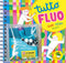 Tutto Fluo::Colora Disegna Inventa - Con Pennarello fluo a 5 punte e occhietti adesivi
