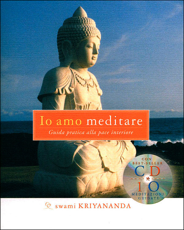 Io amo meditare + CD::Guida pratica alla pace interiore