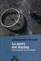 Lo sport del doping::Chi lo subisce, chi lo combatte - 2° edizione aggiornata e integrata
