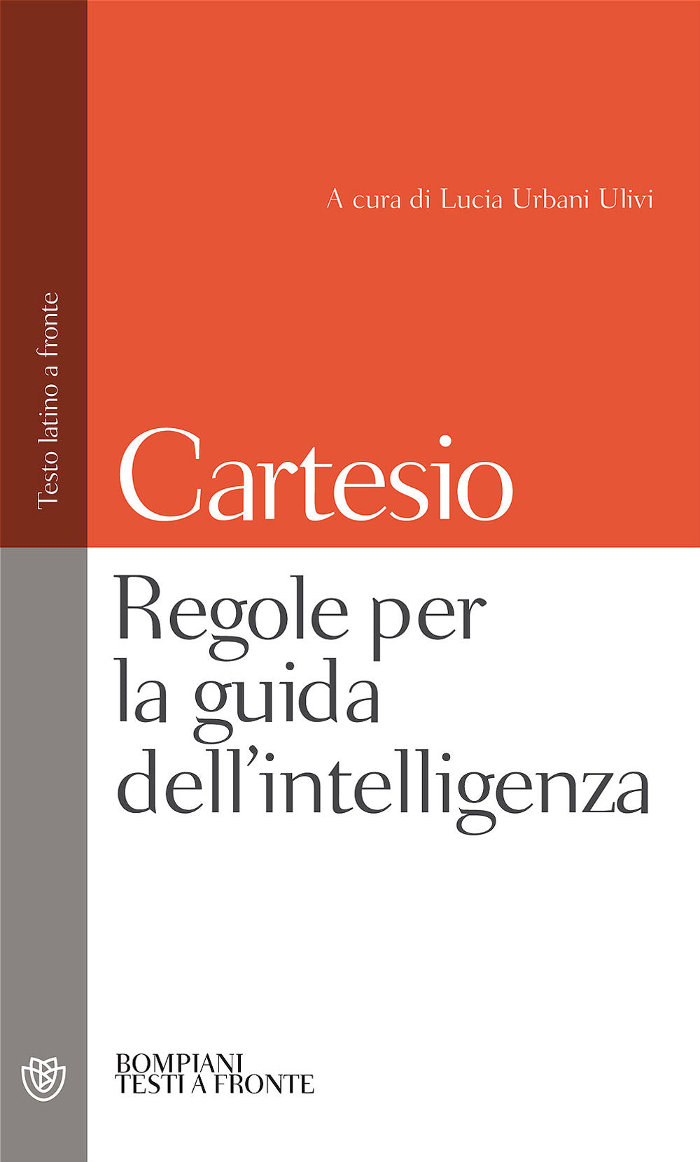 Regole per la guida dell'intelligenza::Testo latino a fronte - Versione francese in appendice