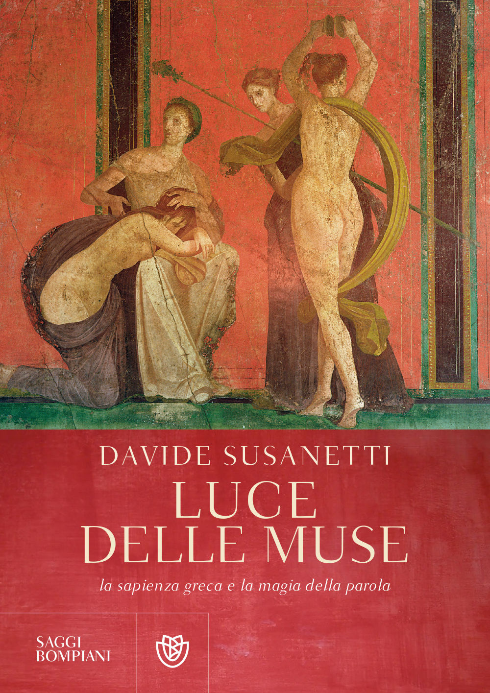Luce delle muse::La sapienza greca e la magia della parola