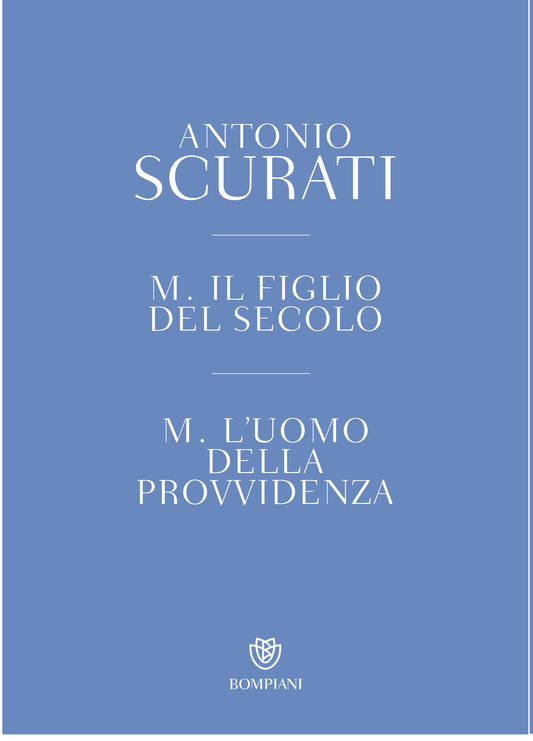 M. Il figlio del secolo+M. L'uomo della provvidenza (Cofanetto)