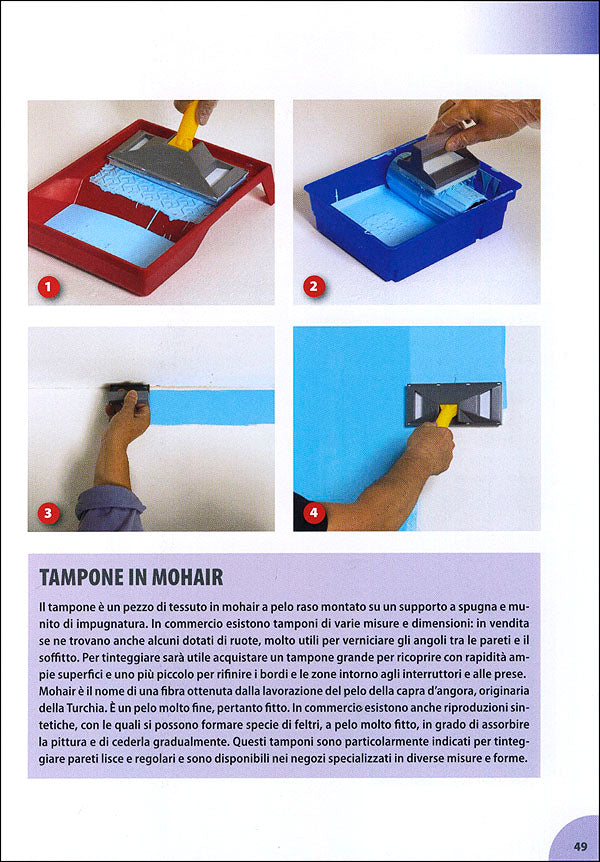 Manuale dell'imbianchino::Stili e tecniche. Rifiniture. Imbiancare e decorare le pareti, le porte e gli infissi.