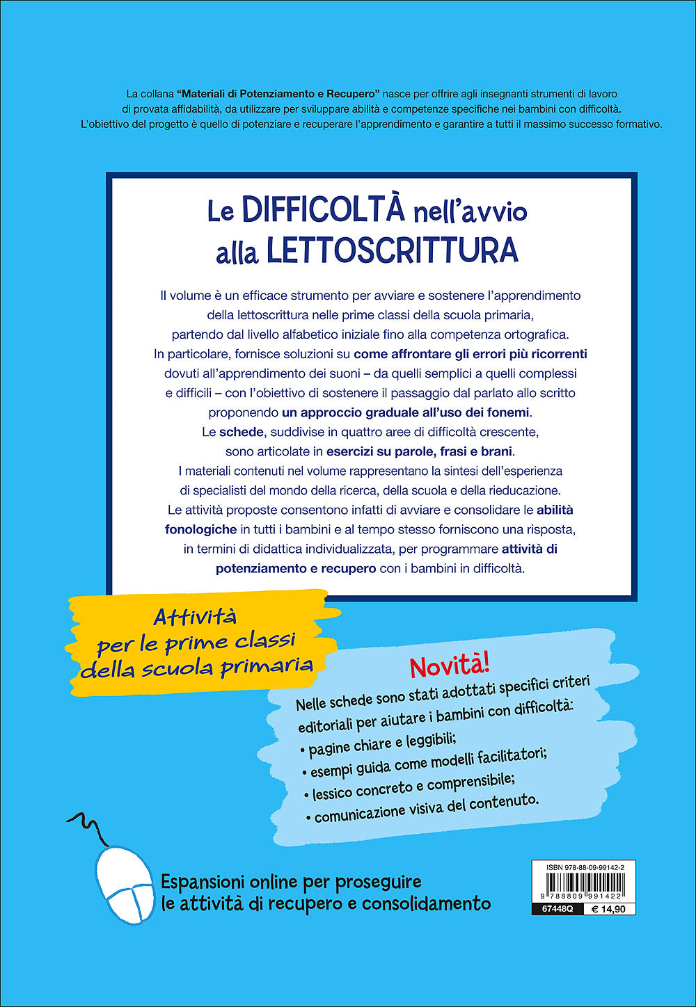 Le difficoltà nell'avvio alla lettoscrittura::Come affrontare gli errori ricorrenti lavorando con parole, frasi e brani