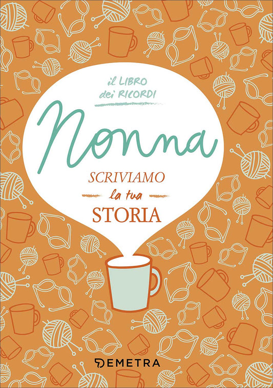 Nonna scriviamo la tua storia::Il libro dei ricordi