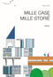 Mille case per mille storie