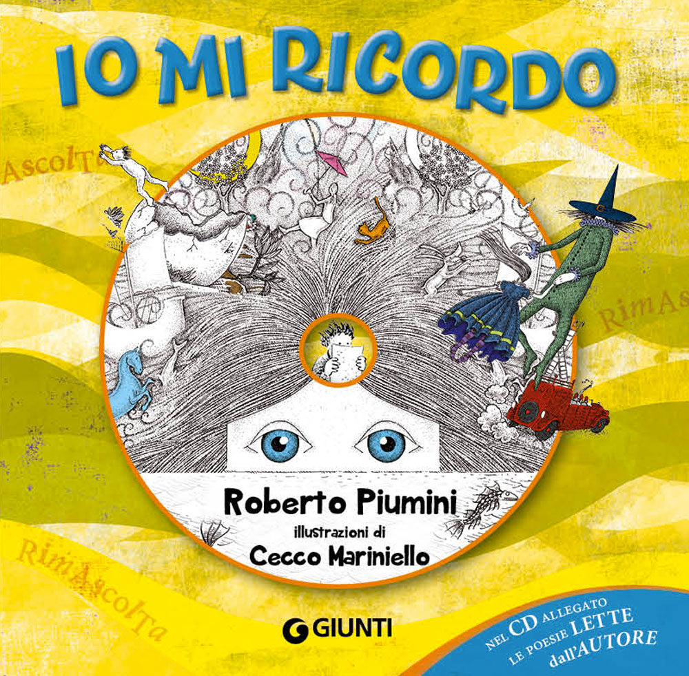 Io mi ricordo + CD::Nel CD allegato le poesie lette dall'Autore