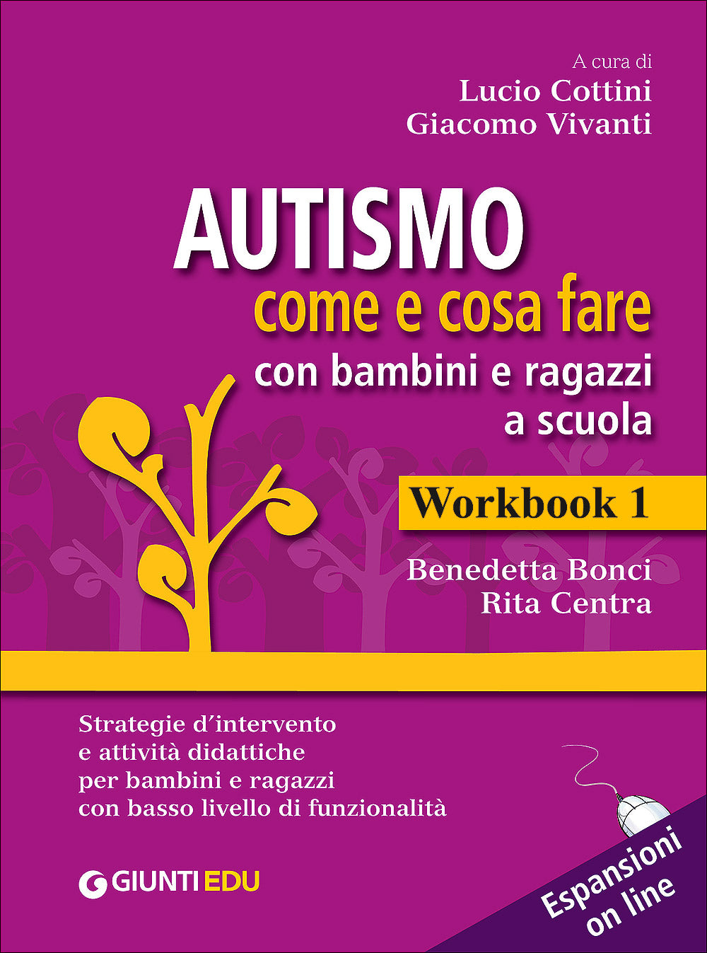 Autismo come e cosa fare con bambini e ragazzi a scuola::1 Guida operativa e 2 Workbook - Espansioni on line