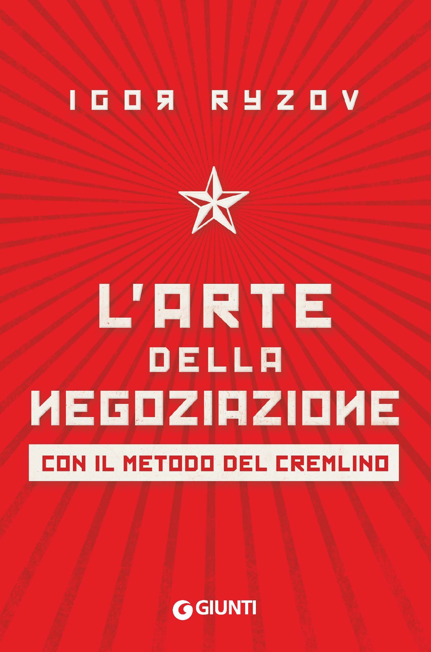 L'arte della negoziazione::Con il metodo del Cremlino
