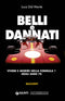 Belli e dannati::Vivere e morire nella F1 degli anni Settanta