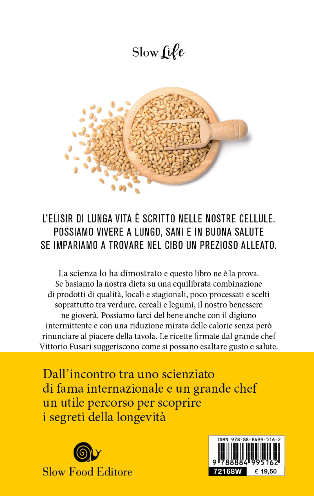 La felicità ha il sapore della salute::La via della longevità tra scienza e cucina - Con 47 ricette d'autore