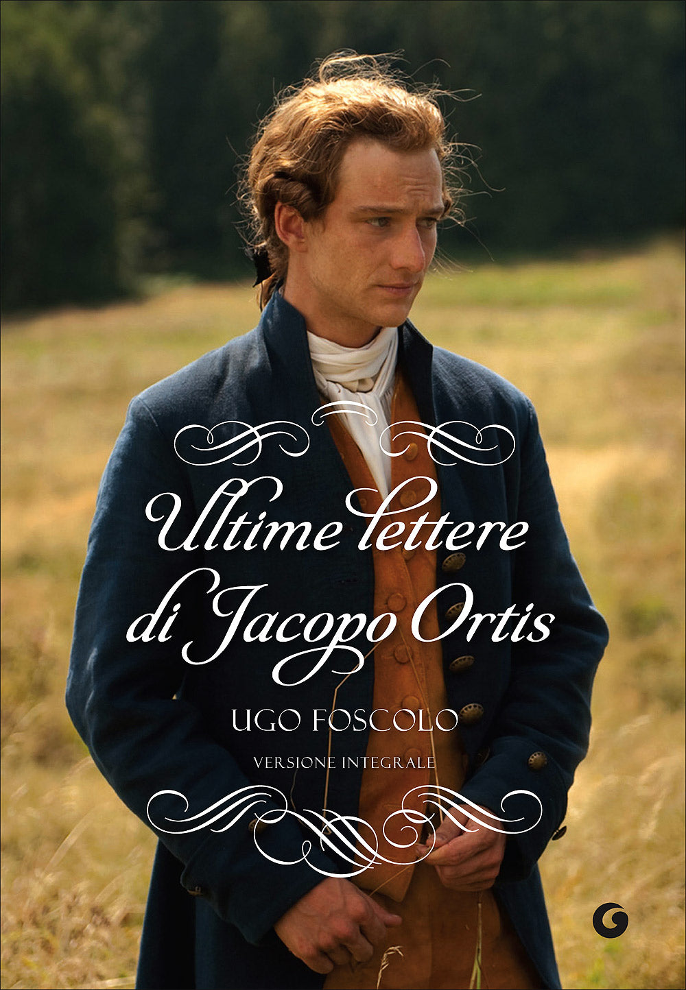 Ultime lettere di Jacopo Ortis::Versione integrale