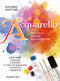 Acquarello::Materiali - Metodi - Realizzazioni