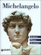 Michelangelo::Scultore, Pittore, Architetto