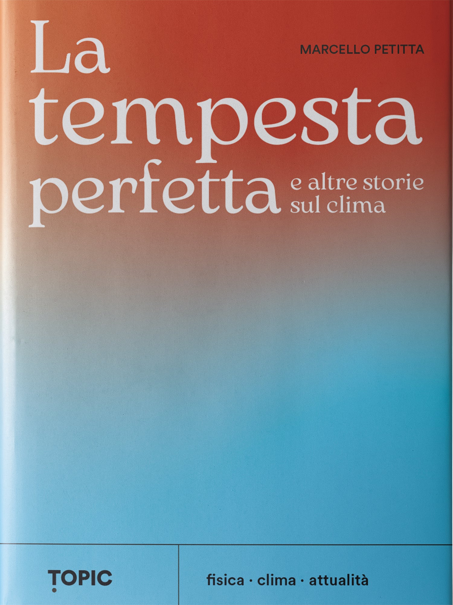 LA TEMPESTA PERFETTA E ALTRE STORIE SUL