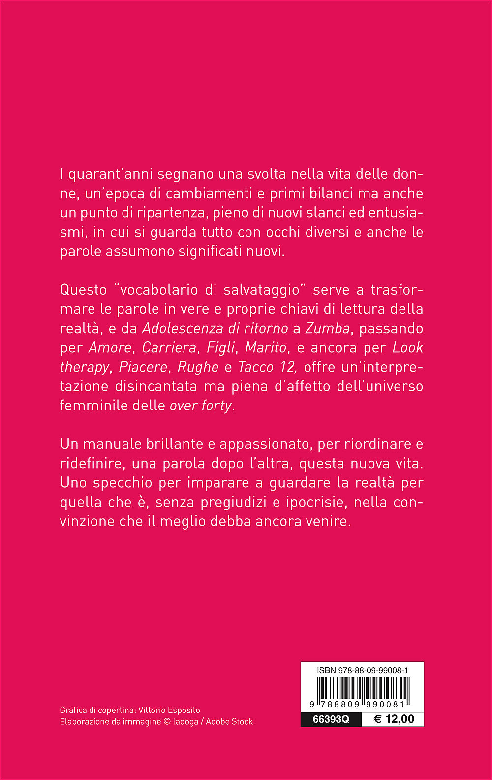 Siamo così::Vocabolario di salvataggio per donne dopo i 40