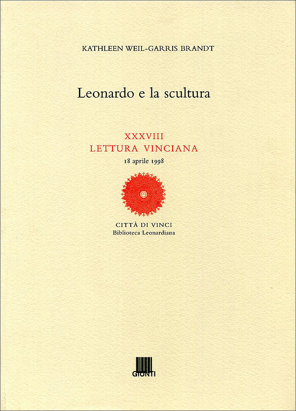 Leonardo e la scultura::Letture vinciane - XXXVIII