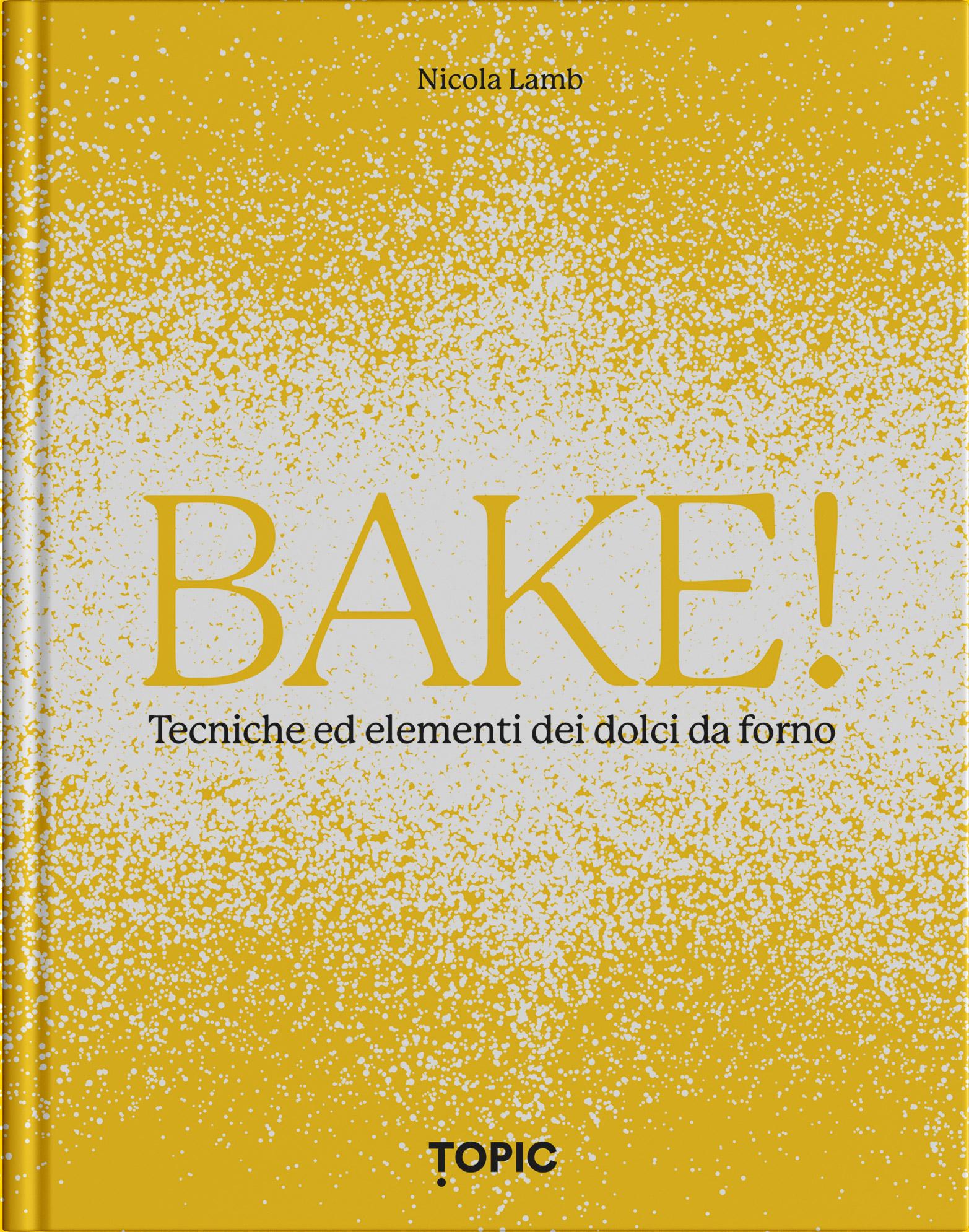 BAKE!