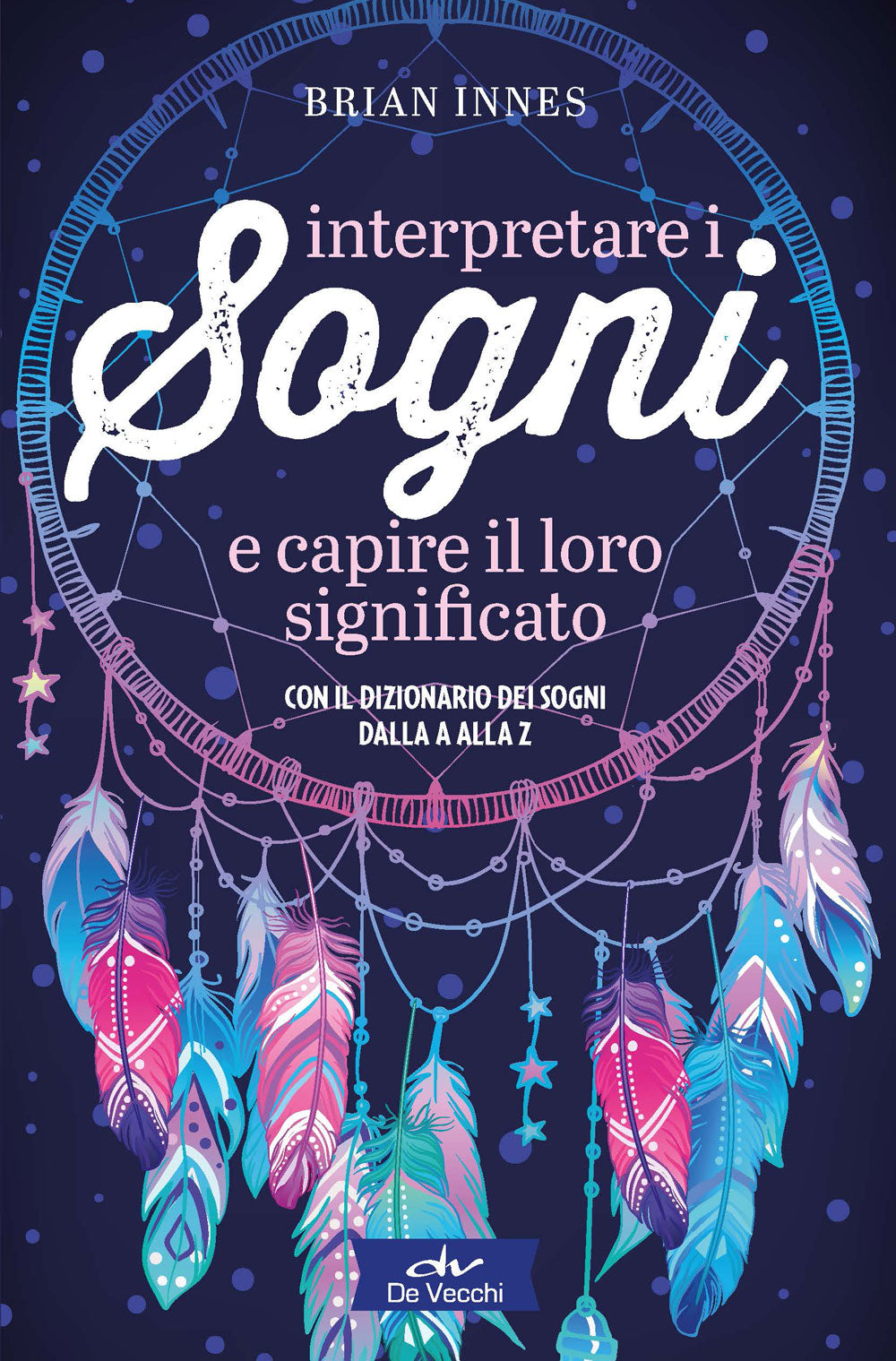 Interpretare i sogni e capire il loro significato ::Con il dizionario dei sogni dalla A alla Z