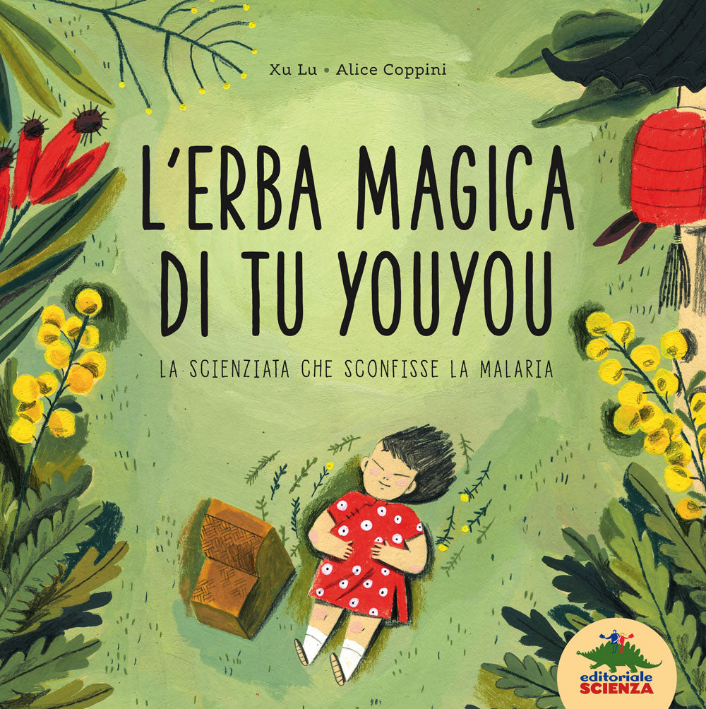 L'erba magica di Tu Youyou::La scienziata che sconfisse la malaria