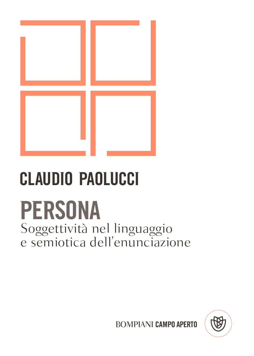 Persona::Soggettività nel linguaggio e semiotica dell'enunciazione