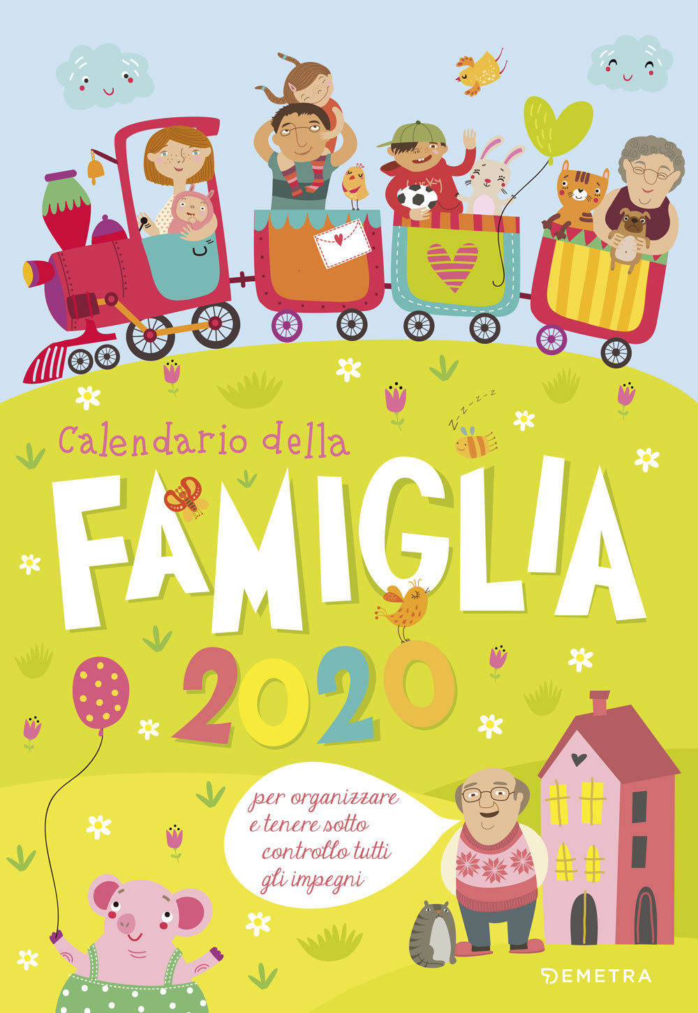 Calendario della famiglia 2020::per organizzare e tenere sotto controllo tutti gli impegni