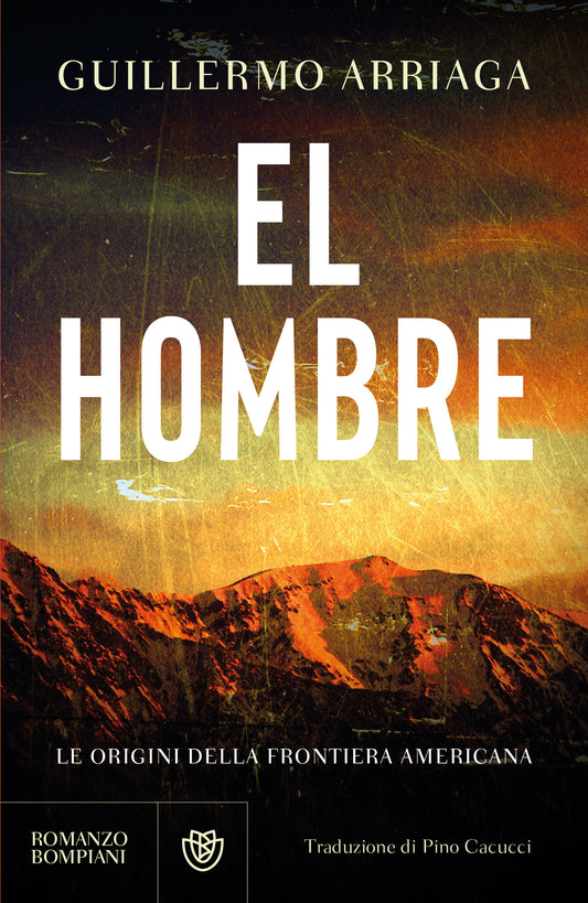 El Hombre::Le origini della frontiera americana
