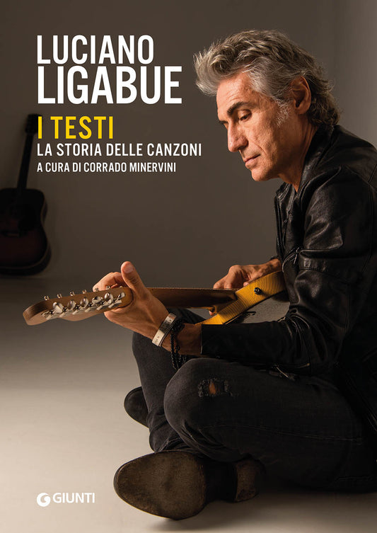 Luciano Ligabue::I testi. La storia delle canzoni