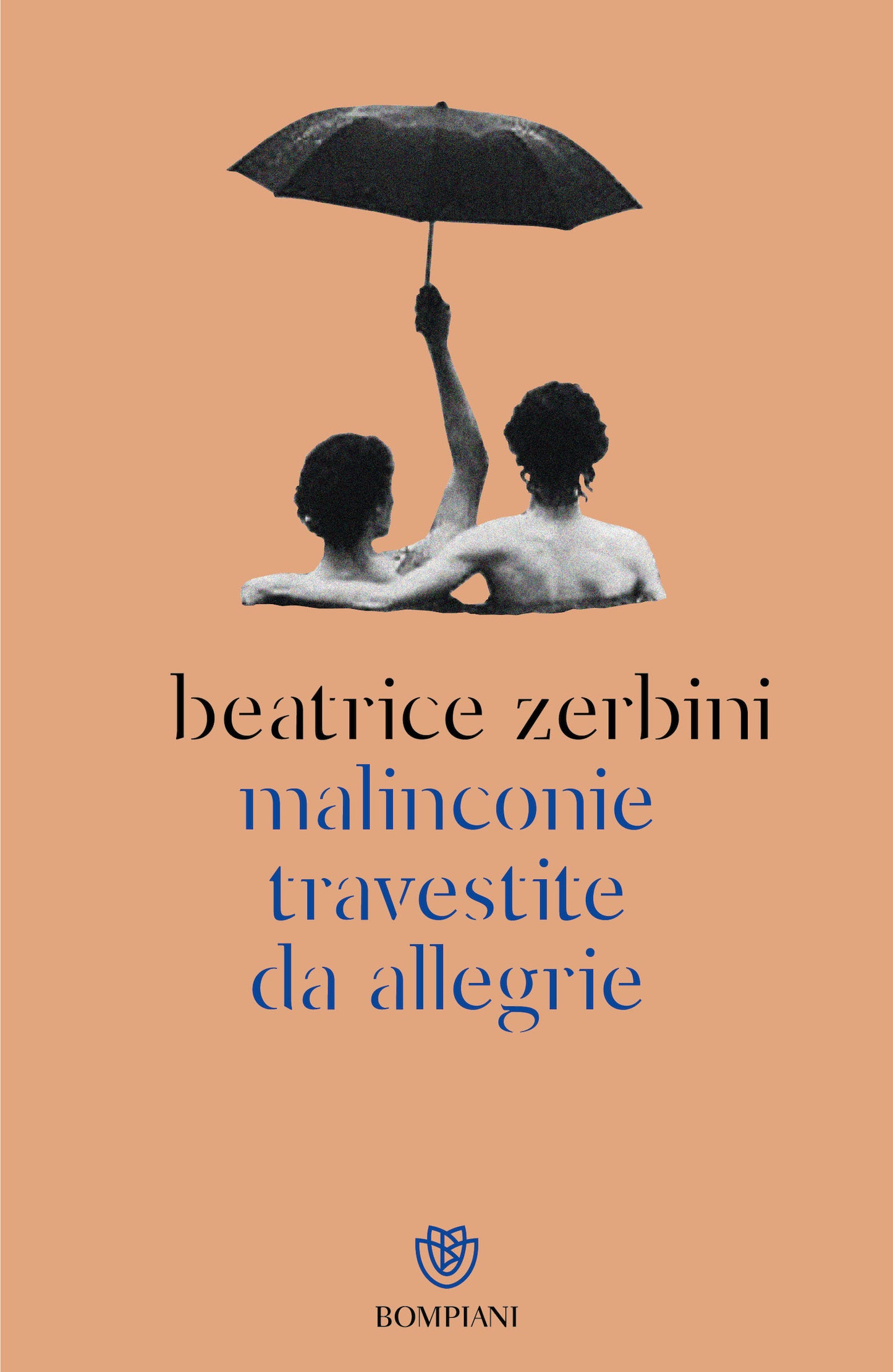 Malinconie travestite da allegrie