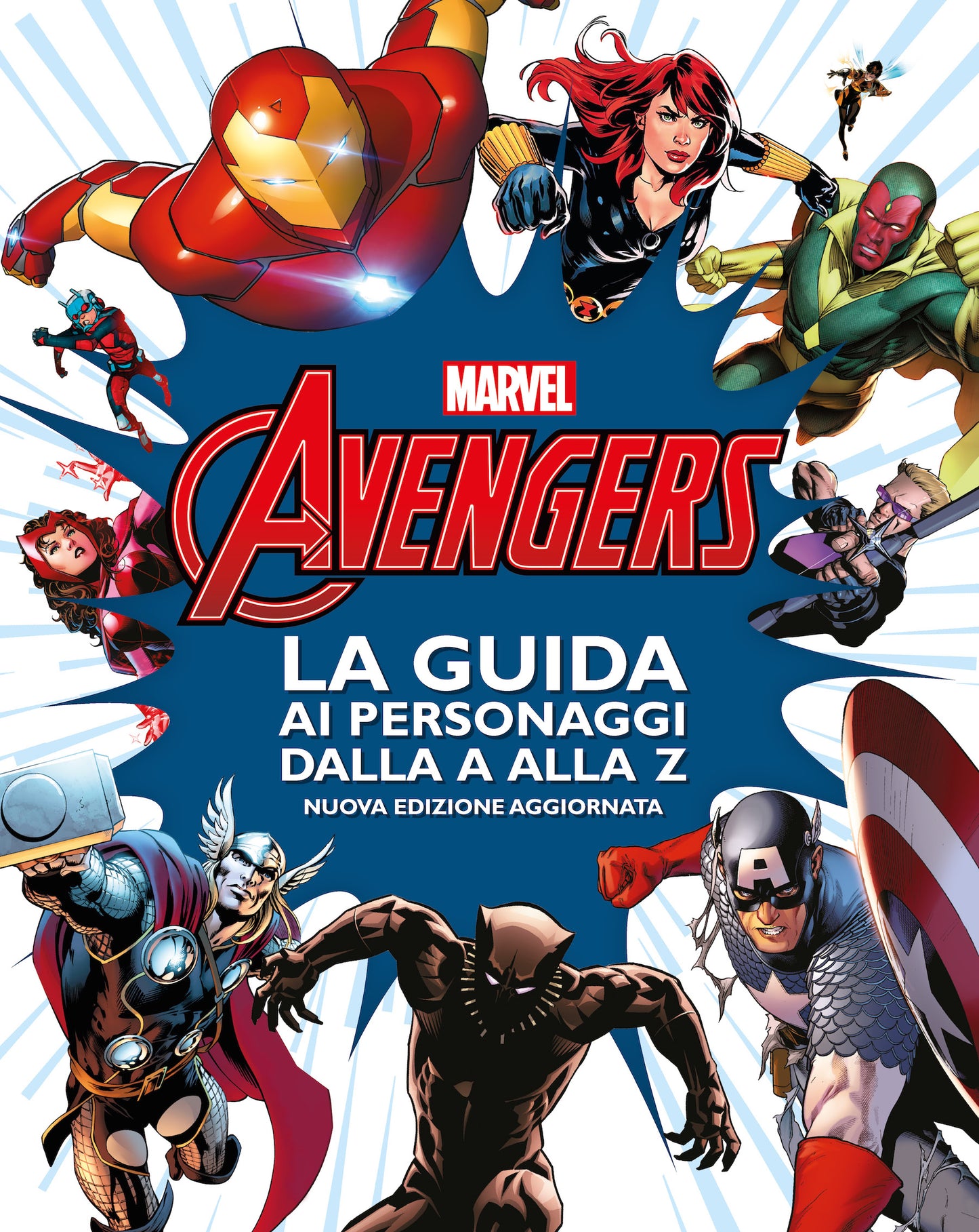 Avengers La guida ai personaggi dalla A alla Z::Nuova edizione aggiornata