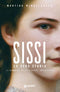 Sissi. La vera storia::Il cammino della giovane imperatrice