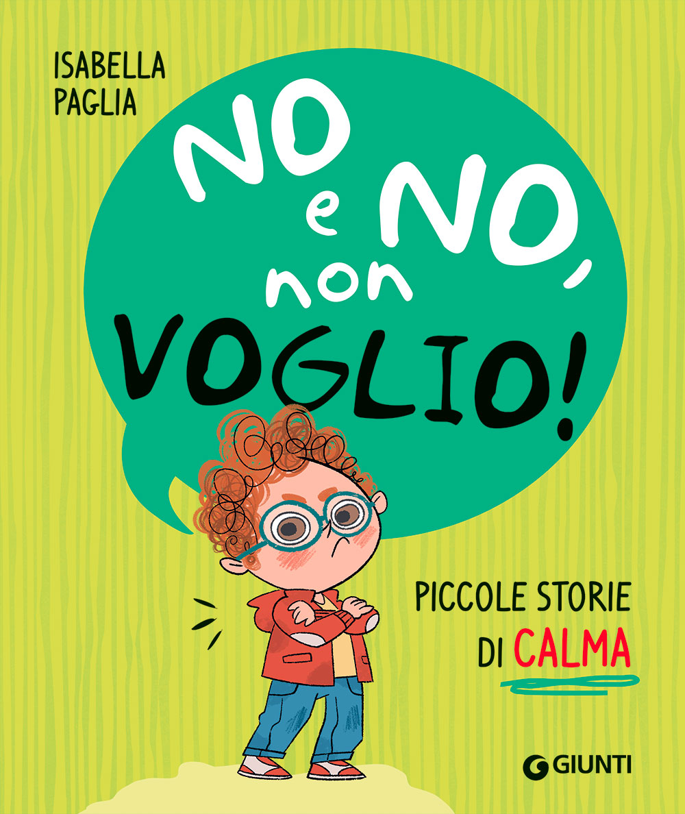 No e no, non voglio! ::Piccole storie di calma