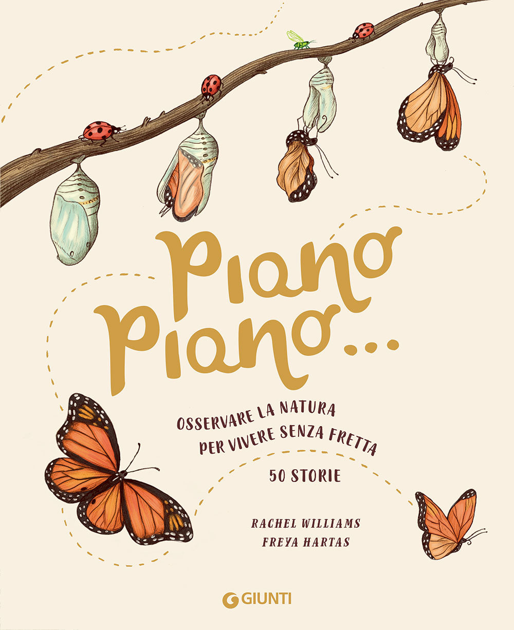 Piano piano... osservare la natura per vivere senza fretta::50 Storie