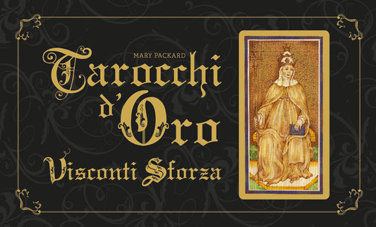 I tarocchi d'oro Visconti-Sforza