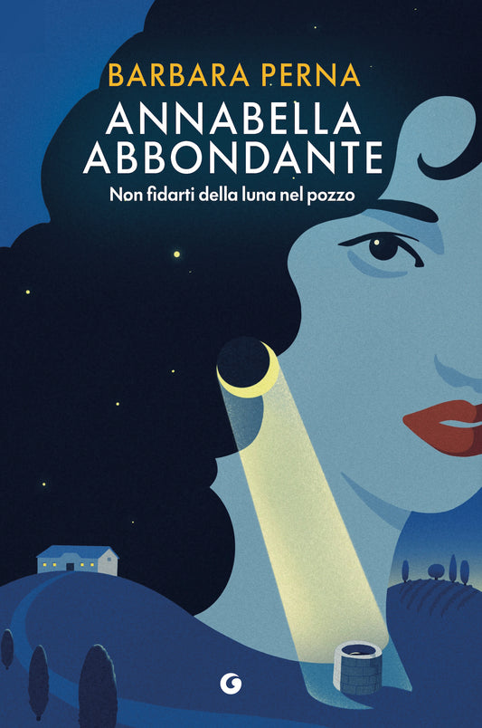 Annabella Abbondante #4::Non fidarti della luna nel pozzo