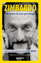 Zimbardo. Memorie di uno psicologo::Intervista a cura di Daniel Hartwig