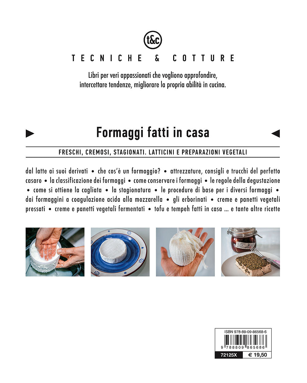 Formaggi fatti in casa::Freschi, cremosi, stagionati - Latticini e preparazioni vegetali