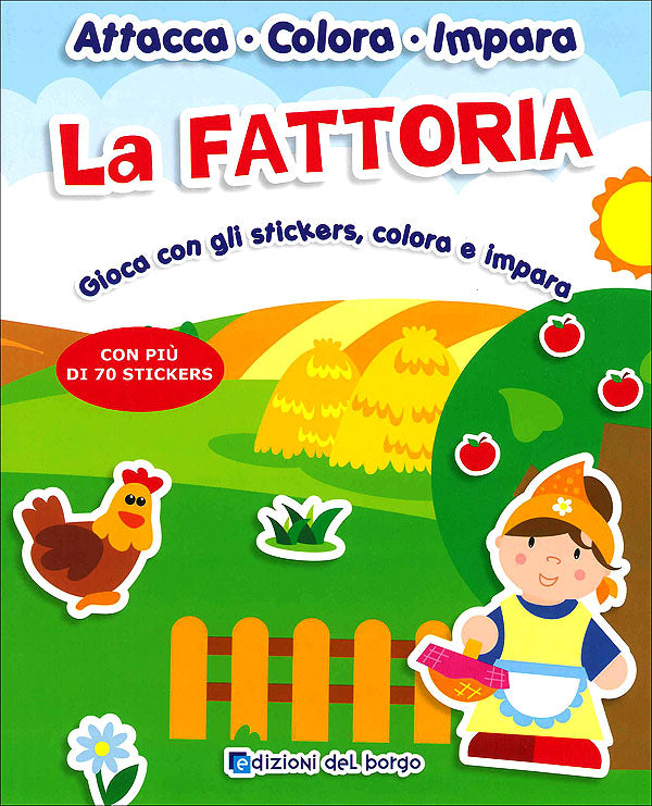 La Fattoria::Gioca con gli stickers, colora e impara - Con più di 70 stickers