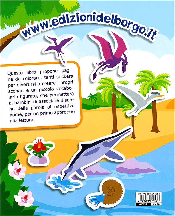 I Dinosauri::Gioca con gli stickers, colora e impara - Con più di 30 stickers