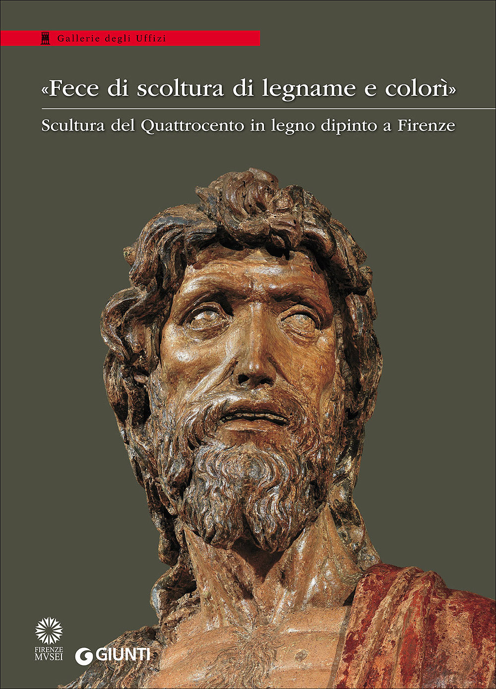 Fece di scoltura di legname e colorì::Scultura del Quattrocento in legno dipinto a Firenze