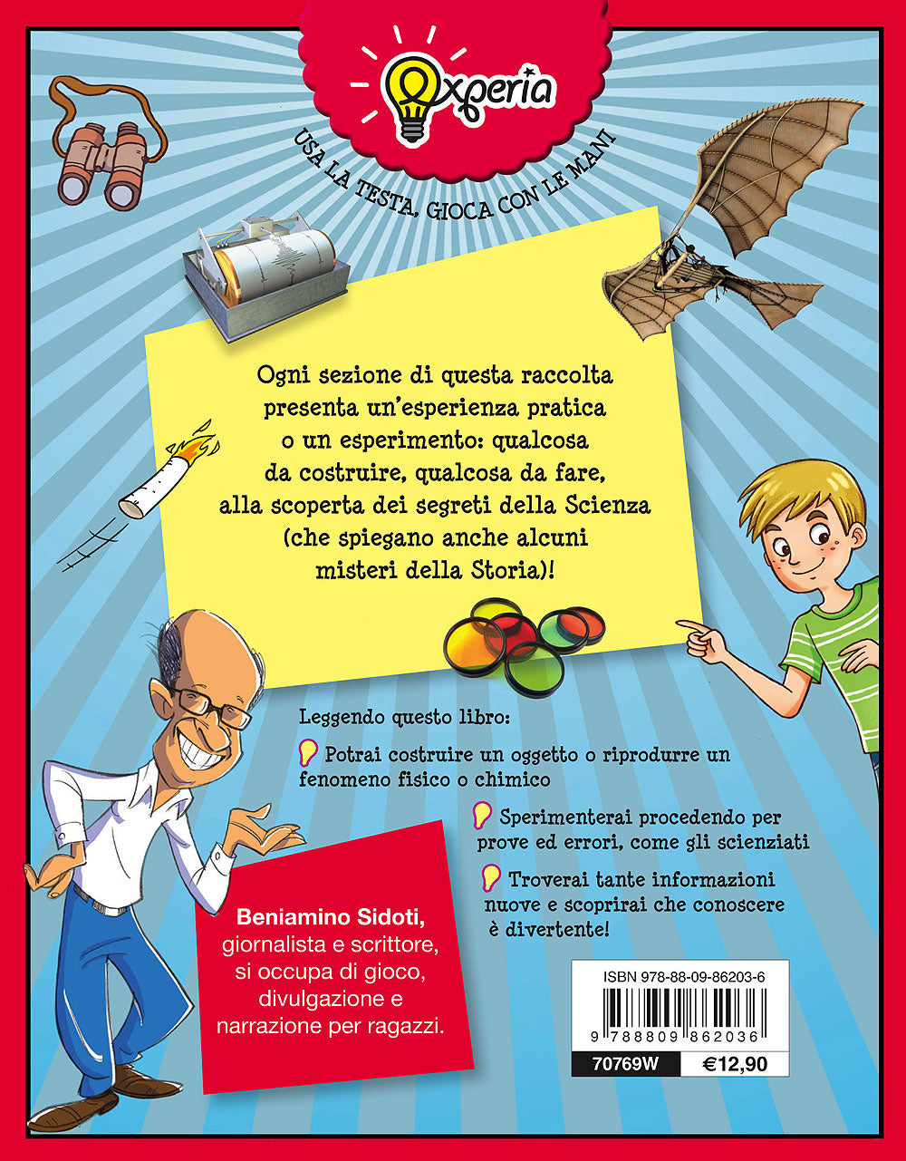 Experia. Giochiamo con la scienza!::Alla scoperta dei segreti della scienza con sei oggetti da costruire!